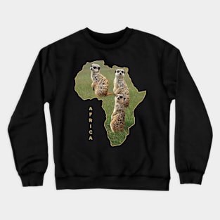 Funny Meerkat - Mongoose - in Africa Crewneck Sweatshirt